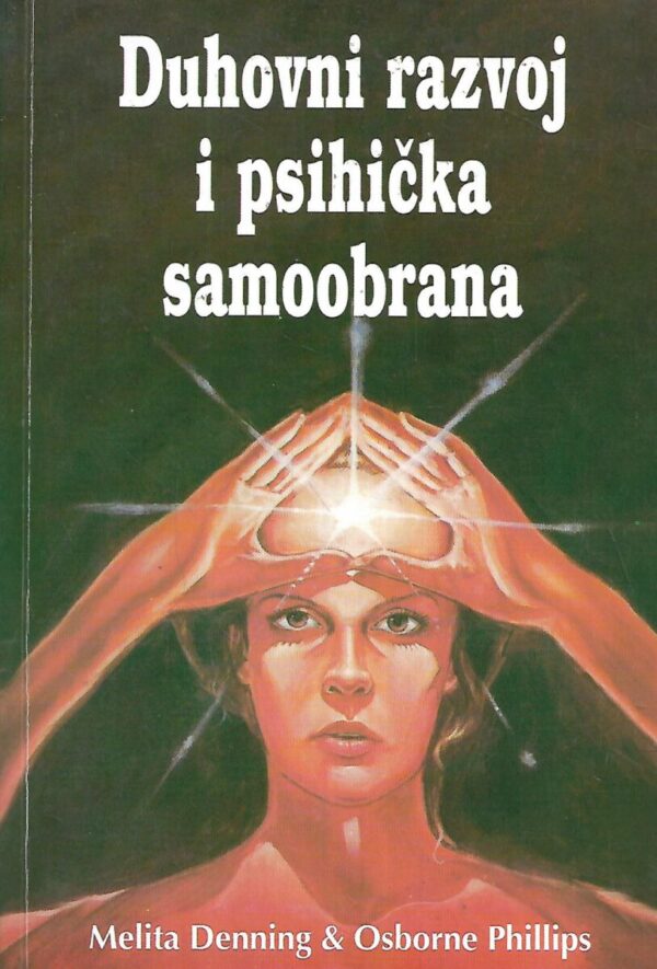 melita denning i osborne phillips: duhovni razvoj i psihička samoobrana