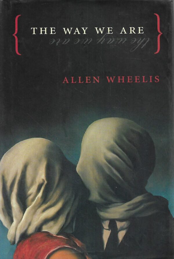 allen wheelis: the way we are