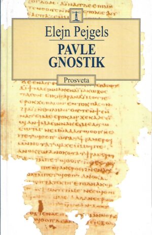 elaine pagels: pavle gnostik