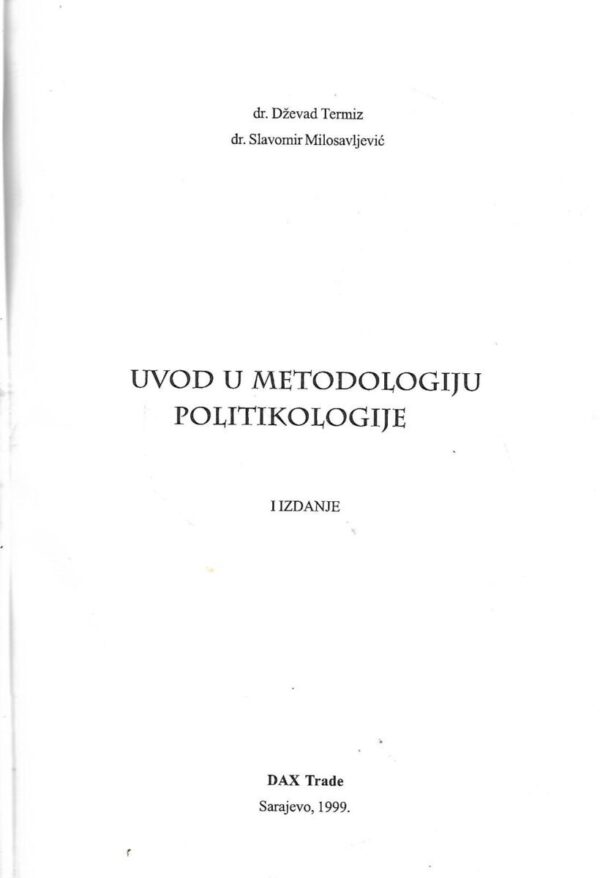 dževad termiz i slavomir milosavljević: uvod u metodologiju politikologije