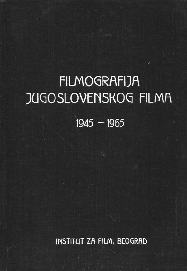 filmografija jugoslovenskog filma 1945-1965