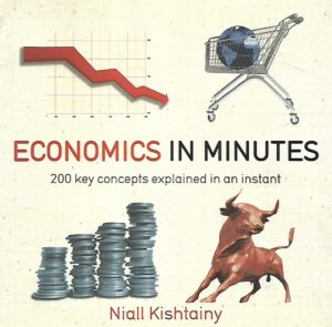 niall kishtainy: economics in minutes