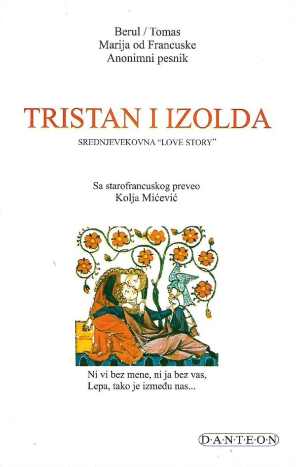 berul/ tomas, marija od francuske i nepoznati pesnik: tristan i izolda  / srednjovekovna "love story"