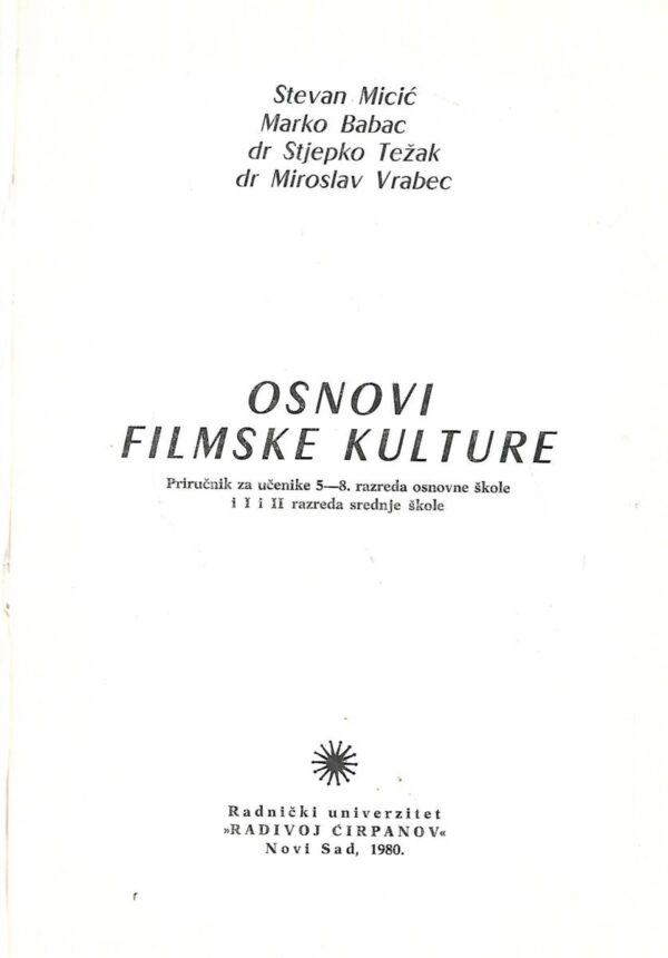 stevan micić, marko babac, stjepko težak i miroslav vrabec: osnovi filmske kulture