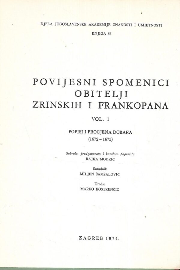 povijesni spomenici obitelji zrinskih i frankopana vol.1 - popisi i procjena dobara 1672-1673