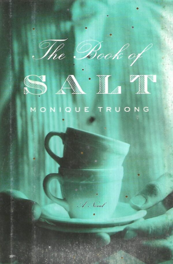 monique truong: the book of salt