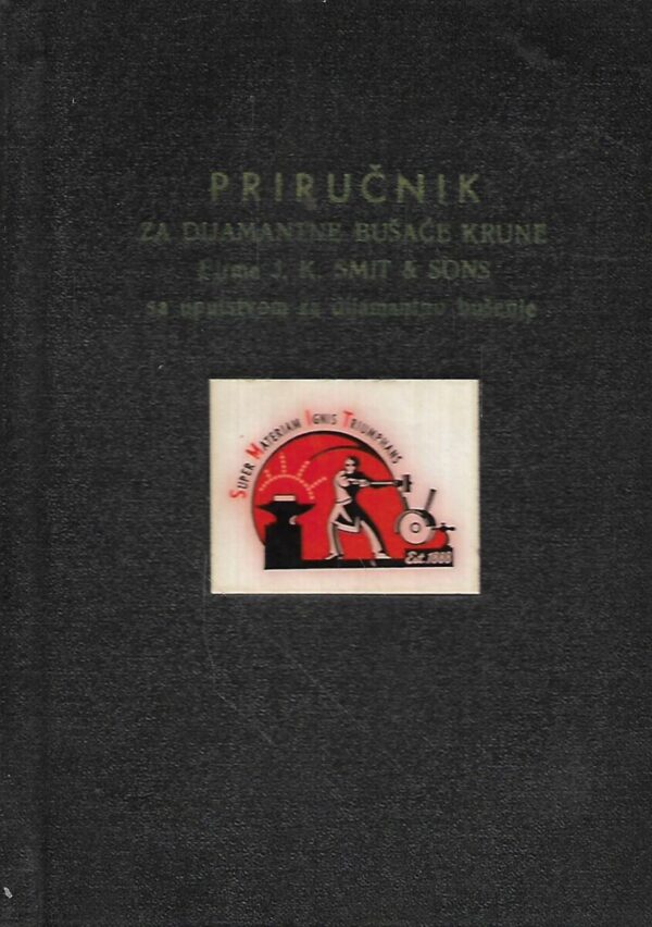 vladimir p.rizen(prir.): priručnik za dijamantne bušaće krune firme j.k.smit&sons sa uputstvom za dijamantno bušenje