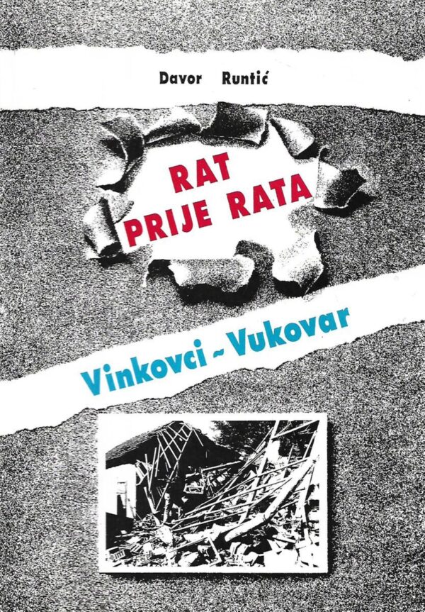 davor runtić: rat prije rata / vinkovci-vukovar