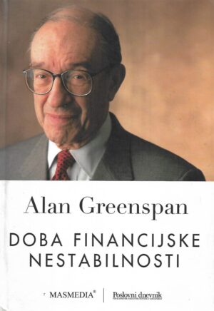 alan greenspan: doba financijske nestabilnosti