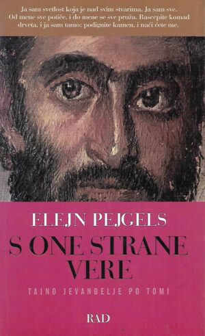 elaine pagels: s one strane vere - tajno jevanđelje po tomi