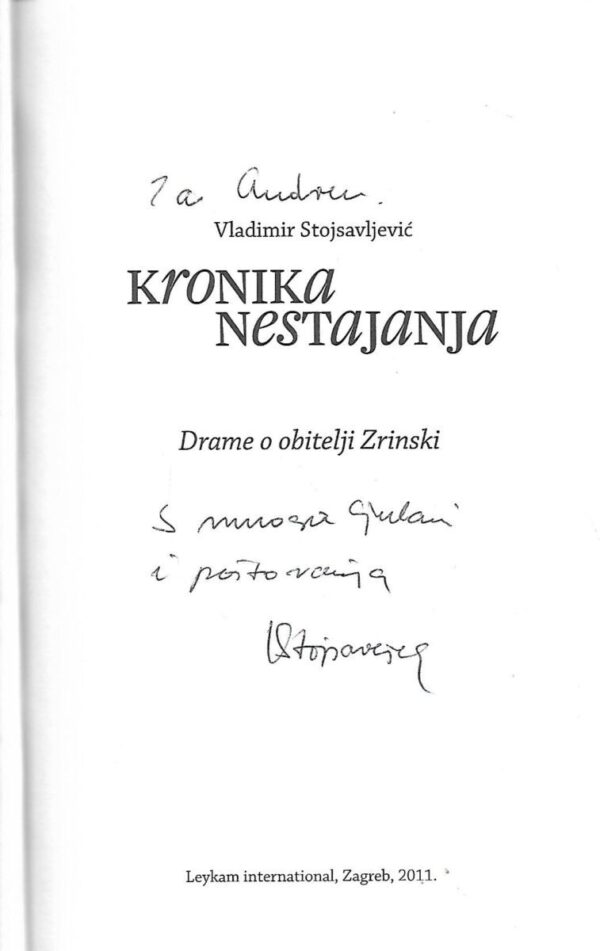 vladimir stojisavljević: kronika nestajanja / drame o obitelji zrinski - s potpisom vladimira stojisavljevića