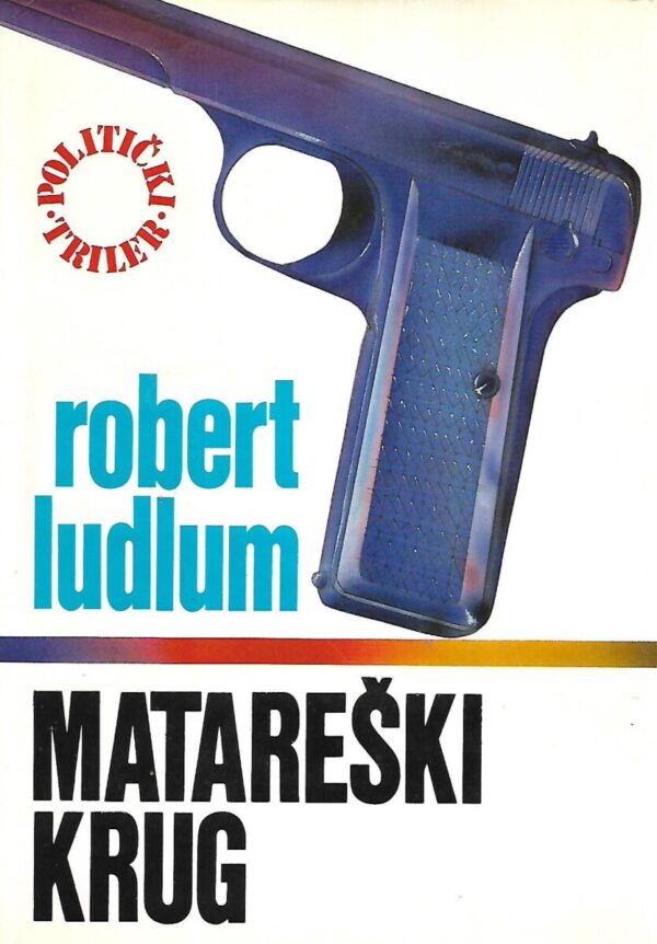 robert ludlum: matareški krug