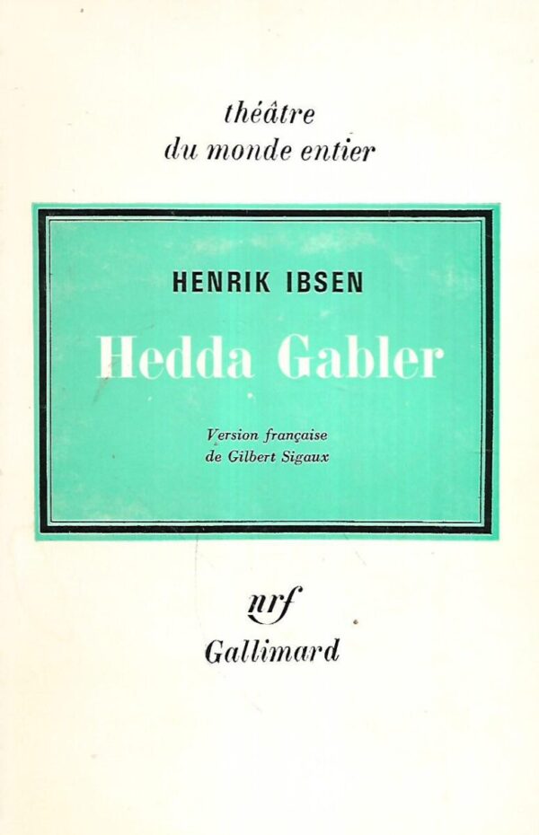 henrik ibsen: hedda gabler