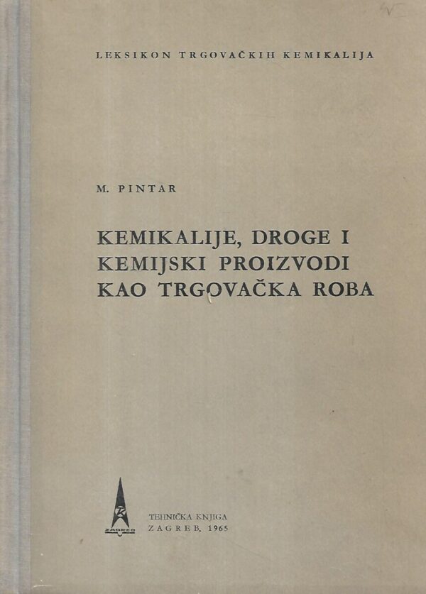 m.pintar: kemikalije, droge i kemijski proizvodi kao trgovačka roba