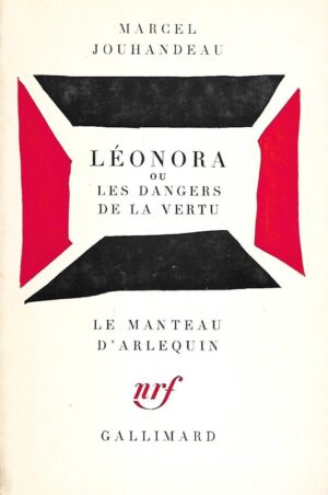 marcel jouhandeau: leonora ou les dangers de la vertu