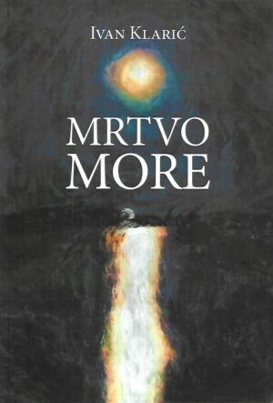 ivan klarić: mrtvo more