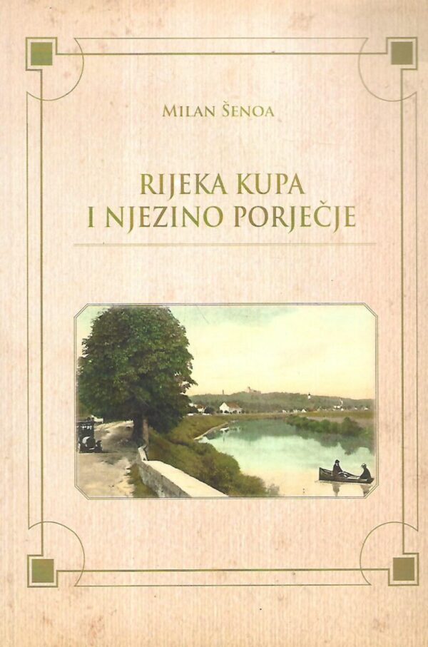 milan Šenoa: rijeka kupa i njezino porječje