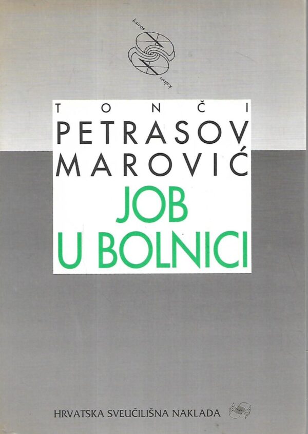 tonči petrasov marović: job u bolnici