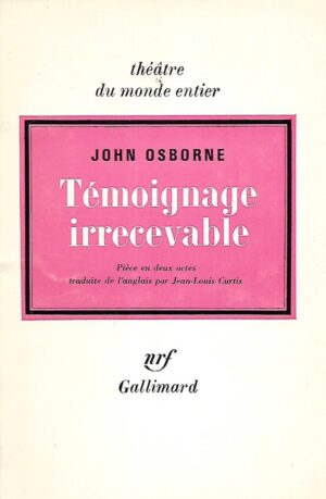 john osborne: temoignage irrecevable