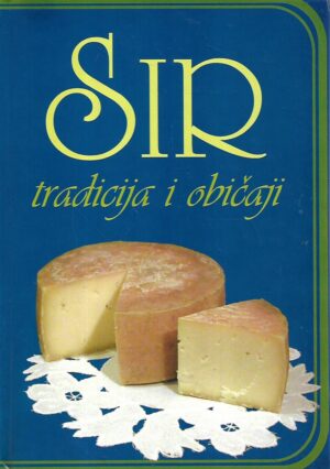 Željko obad(ur.): sir - tradicija i običaji