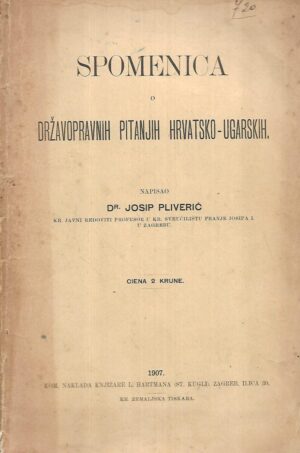 josip pliverić: spomenica o državnopravnih pitanjih hrvatsko-ugarskih