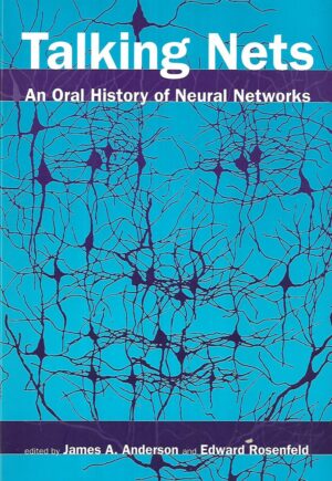 james a. anderson i  edward rosenfeld(ur.):  talking nets: an oral history of neural networks