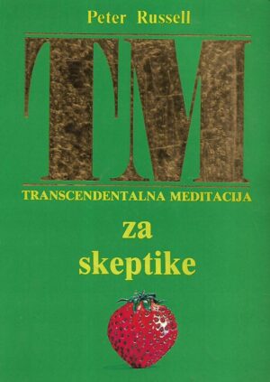 peter russell: transcendentalna meditacija za skeptike