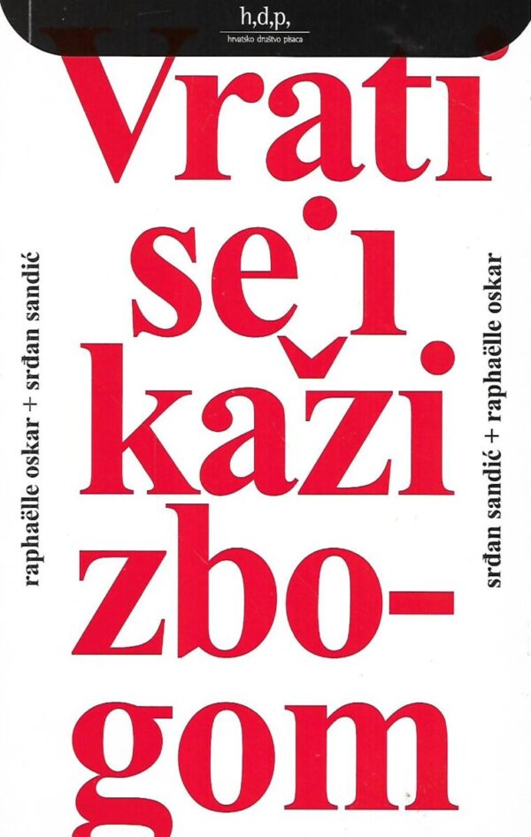 raphaelle oskar i srđan sandić: vrati se i kaži zbogom