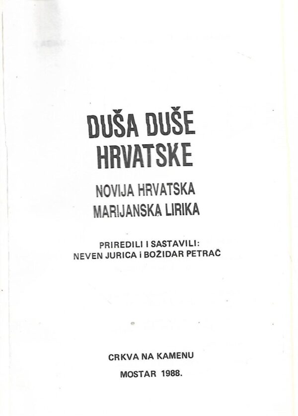 neven jurica i božidar petrač(prir.): duša duše hrvatske / novija hrvatska marijanska lirika