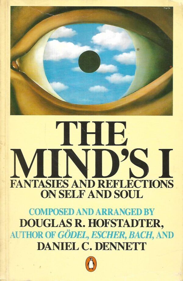 daniel dennett i douglas hofstadter: the mind's i