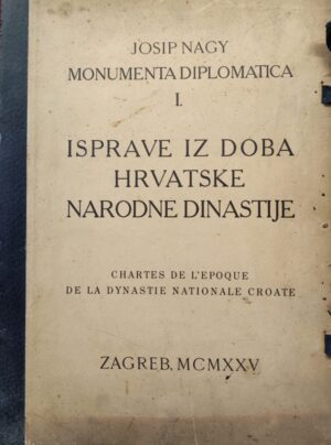 josip nagy: isprave iz doba hrvatske narodne dinastije