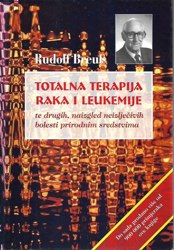 rudolf breuss: totalna terapija raka i leukemije