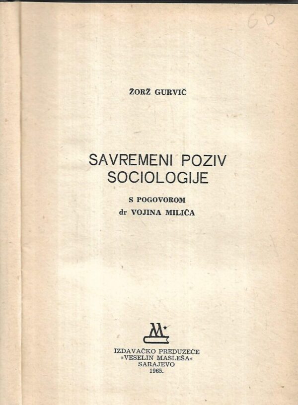 georges gurvitch: savremeni poziv sociologije