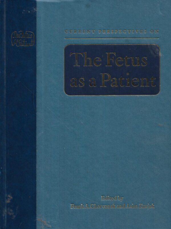 asim kurjak i frank a.chervenak(ur.): the fetus as a patient