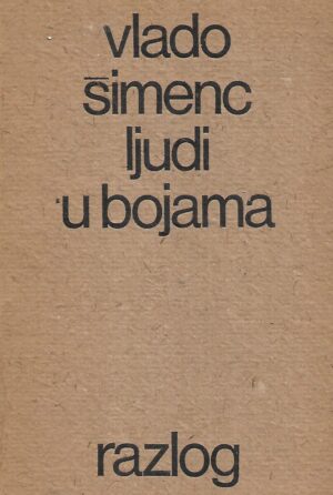 vlado Šimenc: ljudi u bojama  - s potpisom vlade Šimenca