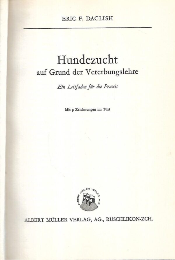 erich f. daglish: hundezucht auf grund der veterbungslehre