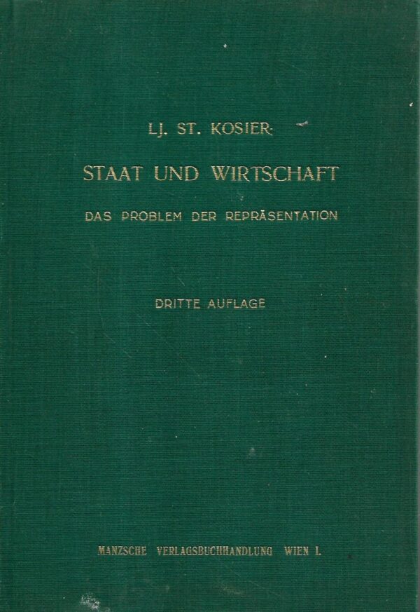 ljubomir st. kosier: staat und wirtschaft : das problem der berufsständischen repräsentation