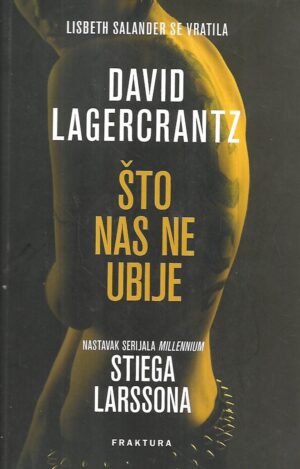 david lagercrantz: Što nas ne ubije