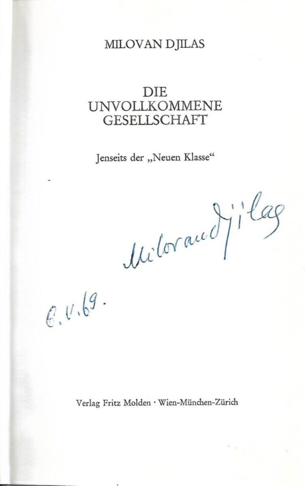 milovan djilas: die unvollkommene gesellschaft  - jenseits der "neuen klasse"  - s potpisom milovana Đilasa