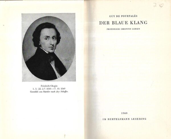 guy de pourtalès : der blaue klang: friedrich chopins leben