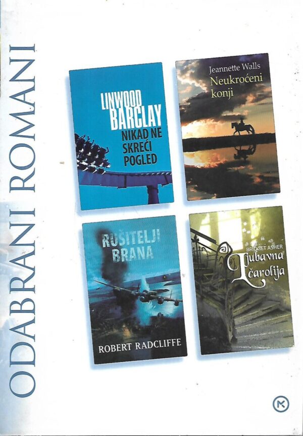 reader’s digest: odabrani romani ( nikad ne skreći pogled, neukroćeni konji, rušitelji brana, ljubavna čarolija )