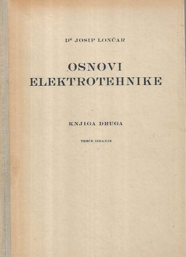 josip lončar: osnovi elektrotehnike 1-2