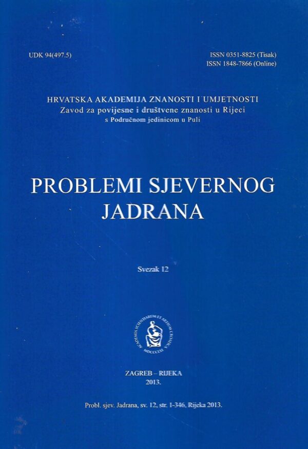 miroslav bertoša(ur.): problemi sjevernog jadrana – svezak 12