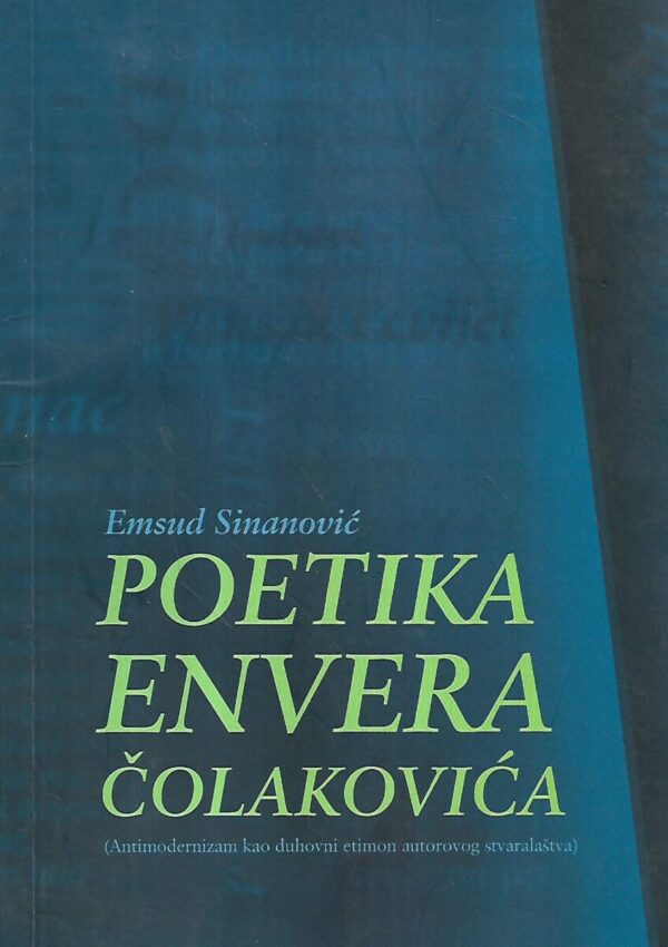 emsud sinanović: poetika envera Čolakovića