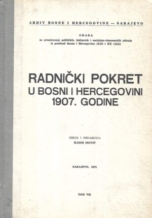 kasim prohić: radnički pokret u bosni i hercegovini 1907.godine