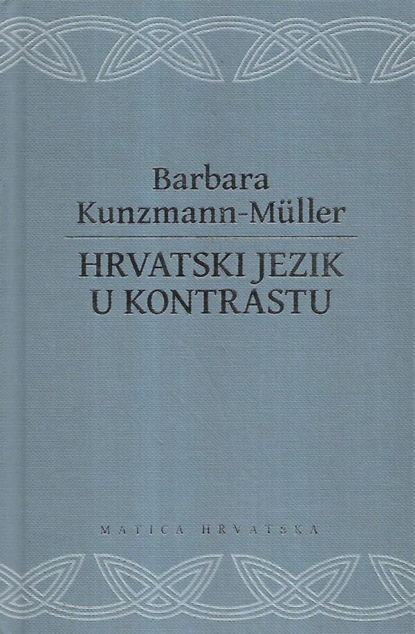 barbara kunzmann-muller: hrvatski jezik u kontrastu