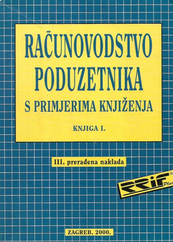 računovodstvo poduzetnika s primjerima knjiženja - knjiga i.