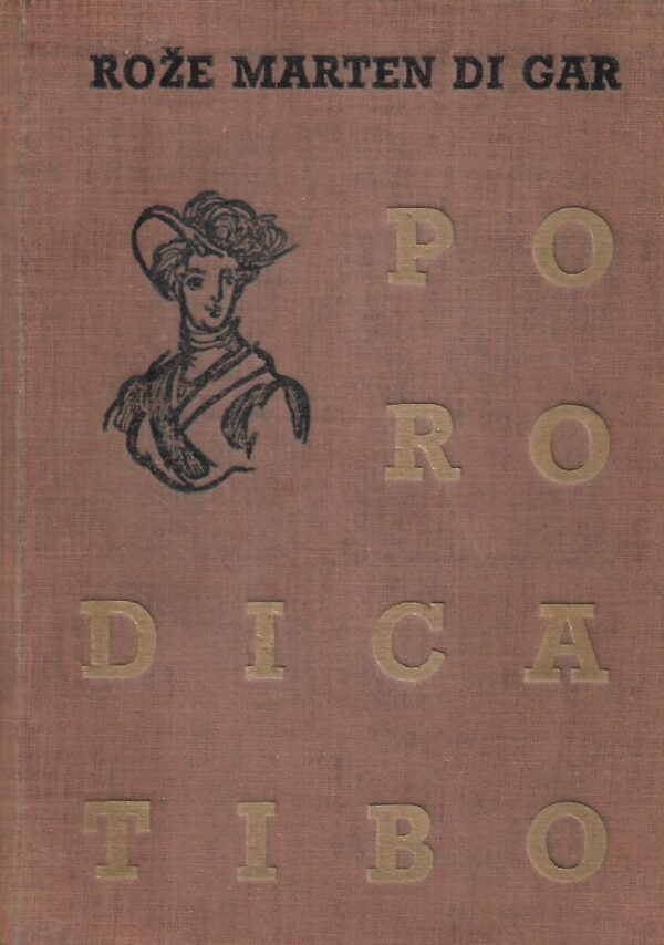 roger martin du gard: porodica tibo