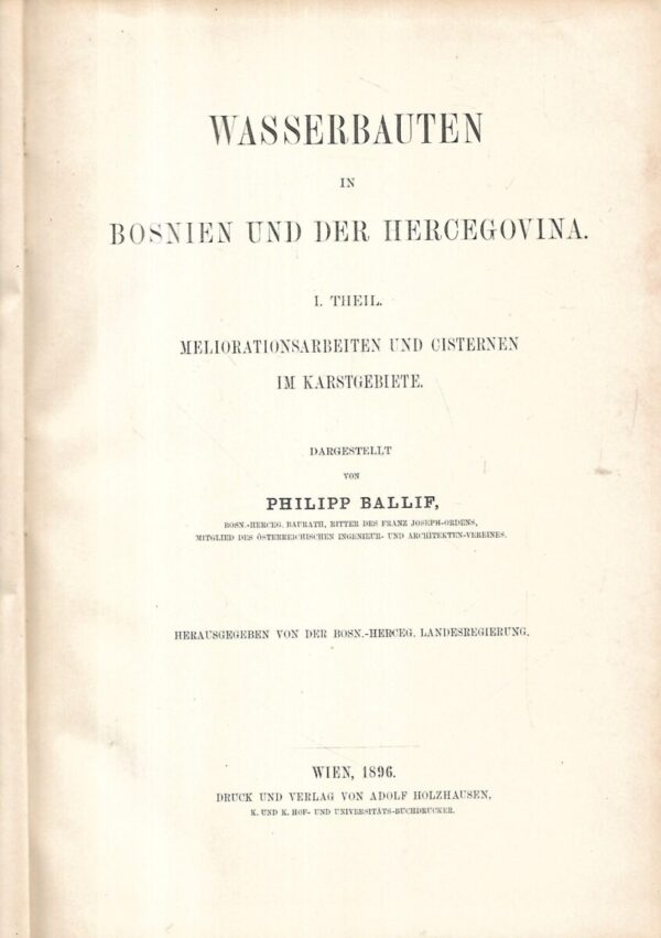 philipp ballif: wasserbauten in bosnien und der hercegovina  1- 2