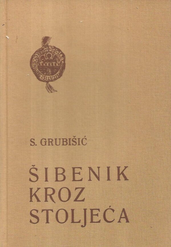 slavo grubišić: Šibenik kroz stoljeća